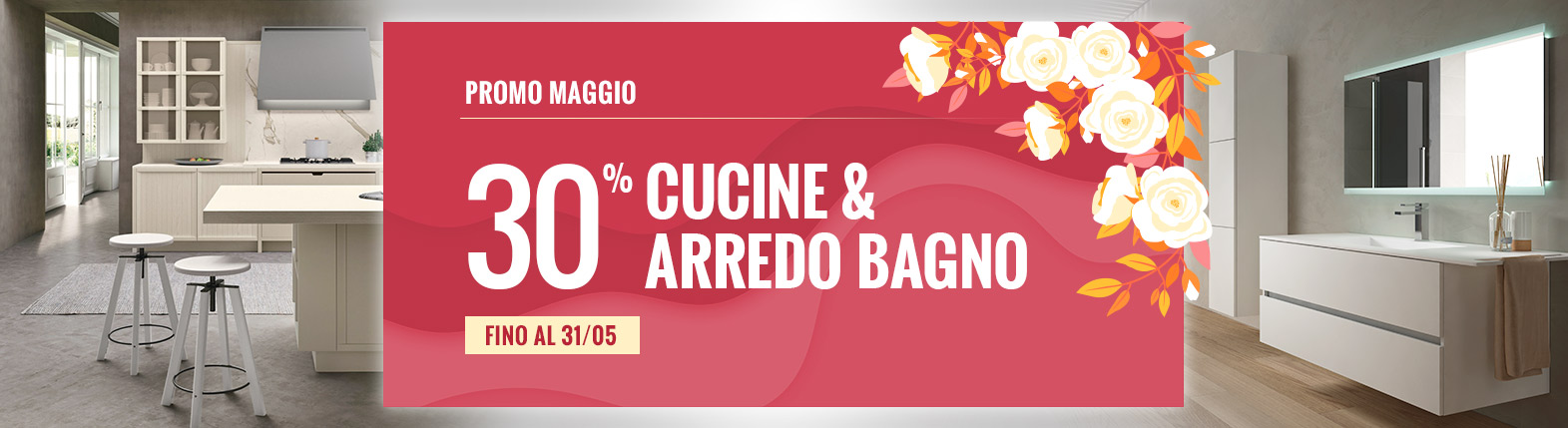 Promo maggio 2023 Cucine Bagno